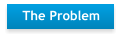 The Problem