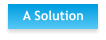 A Solution