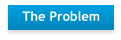 The Problem